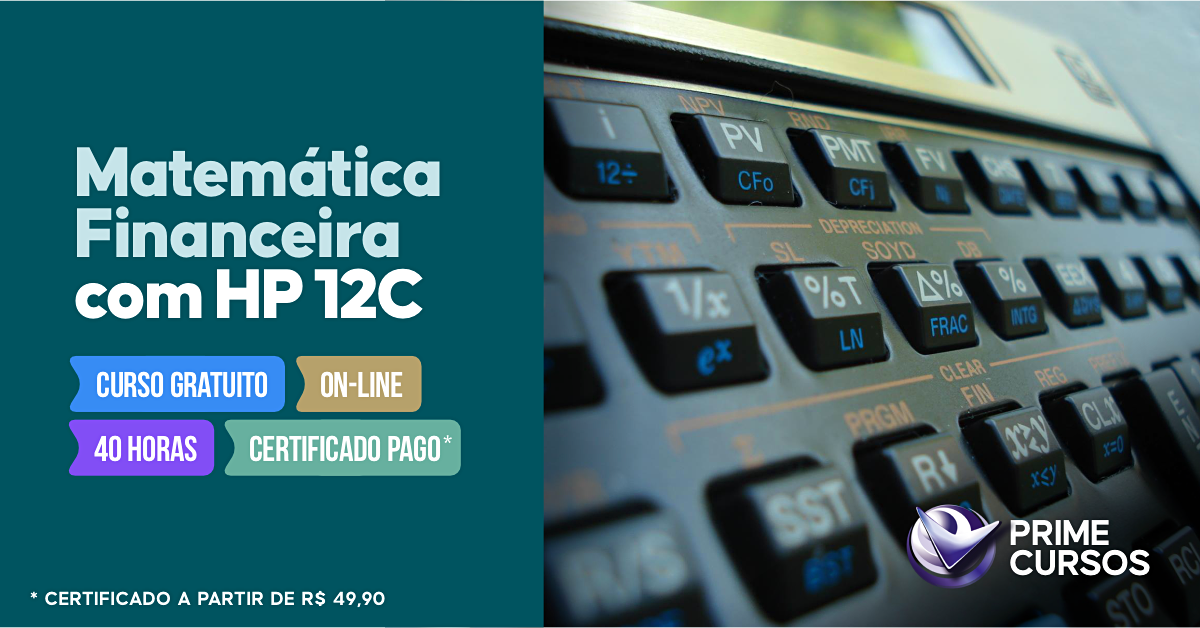 Curso Grátis de Matemática Financeira com HP 12C Curso de Matemática Financeira com HP 12C