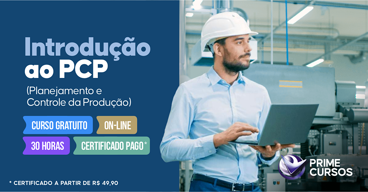 Curso grátis de Introdução ao PCP (Planejamento e Controle da Produção) Curso de Introdução ao PCP (Planejamento e Controle da Produção)