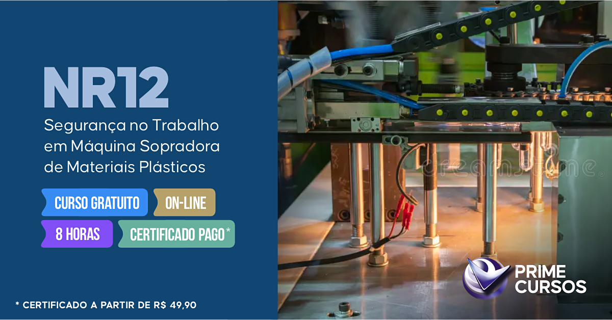 Curso Grátis de NR 12 Segurança no Trabalho em Máquinas Soppradoras de Materiais Plásticos Básico Curso de NR 12 Segurança no Trabalho em Máquinas Soppradoras de Materiais Plásticos Básico