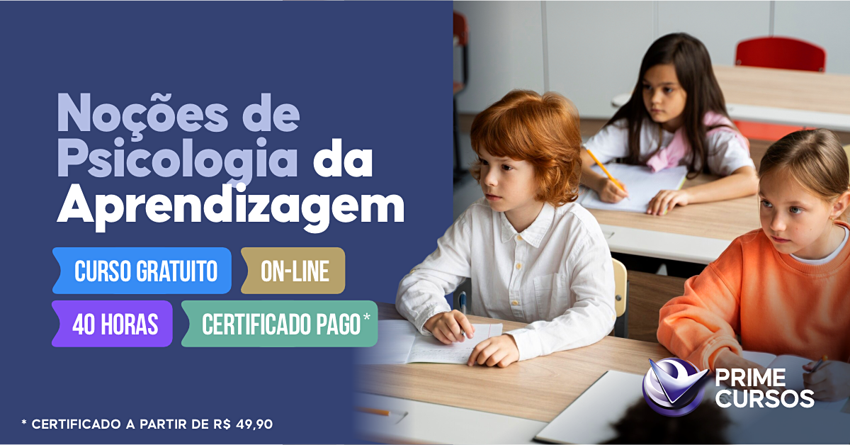 Curso Grátis de Noções de Psicologia da Aprendizagem Curso de Noções de Psicologia da Aprendizagem