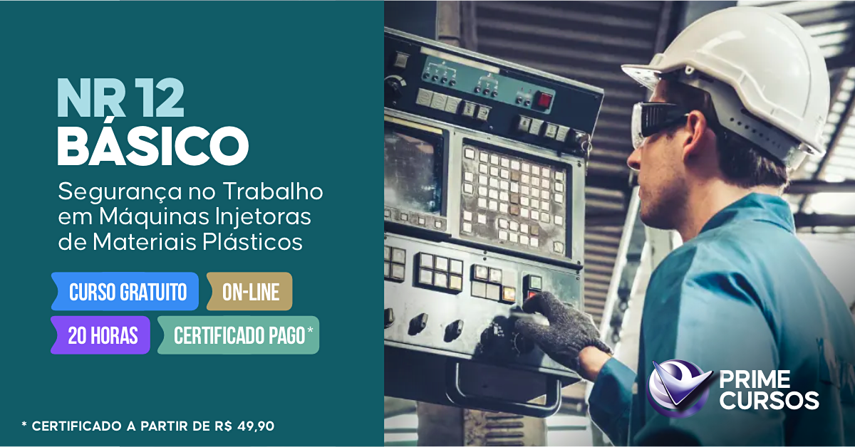 Curso de NR 12 Básico - Segurança no Trabalho em Máquinas Injetoras de Materiais Plásticos