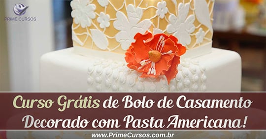 Curso grátis de Bolo de Casamento Decorado com Pasta Americana Curso grátis de Bolo de Casamento Decorado com Pasta Americana