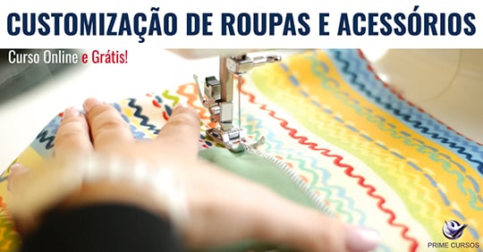 Curso Grátis de Customização de Roupas e Acessórios Curso Grátis de Customização de Roupas e Acessórios