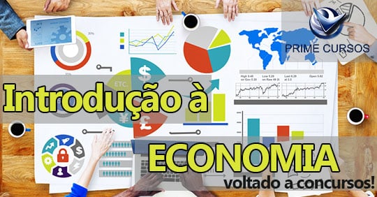 Curso de Introdução à Economia - voltado a Concursos